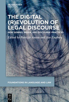 现货The Digital (R)Evolution of Legal Discourse: New Genres, Media, and Linguistic Practices[9783111047362]