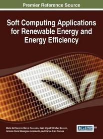 现货 Soft Computing Applications for Renewable Energy and Energy Efficiency[9781466666313]