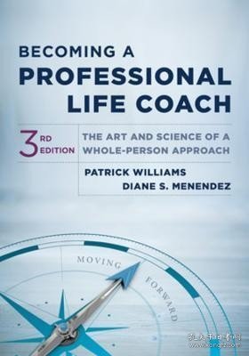 现货Becoming a Professional Life Coach: The Art and Science of a Whole-Person Approach[9781324030935]