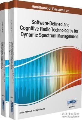 现货 Handbook of Research on Software-Defined and Cognitive Radio Technologies for Dynamic Spectrum Management, MVB 2 (Revised)[9781466665712]