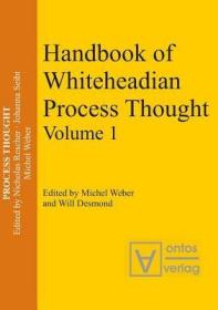 现货Handbook of Whiteheadian Process Thought (Process Thought)[9783110333084]