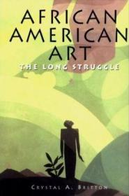 现货African American Art: The Long Struggle[9781880908723]