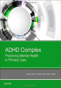 现货ADHD Complex: Practicing Mental Health in Primary Care[9780323643047]