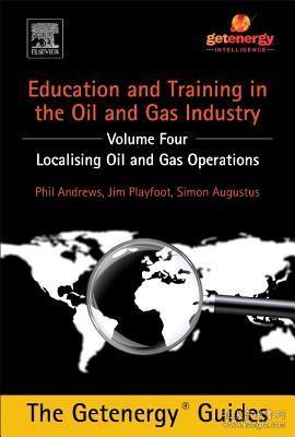 现货 Education and Training for the Oil and Gas Industry: Localising Oil and Gas Operations[9780128009802]