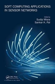 现货Soft Computing Applications in Sensor Networks[9781482298758]