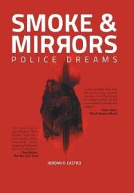 现货Smoke and Mirrors: Police Dreams[9781524524449]