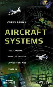 现货 Aircraft Systems: Instruments, Communications, Navigation, and Control (IEEE Press)[9781119259541]