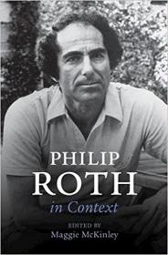 现货Philip Roth in Context (Literature in Context)[9781108489294]