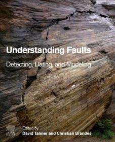 现货 Understanding Faults: Detecting, Dating, And Modeling [9780128159859]