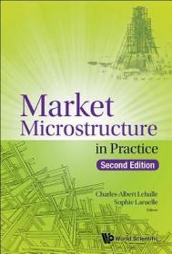 现货Market Microstructure in Practice (Second Edition)[9789813231122]