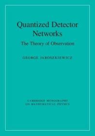 现货Quantized Detector Networks: The Theory of Observation[9781107136236]