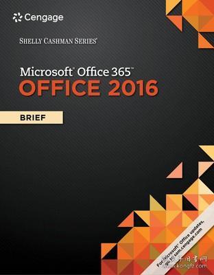 现货 Shelly Cashman Series Microsoft Office 365 & Office 2016: Brief[9781305870055]