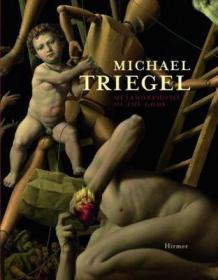 现货Michael Triegel: Metamorphosis of the Gods[9783777433714]