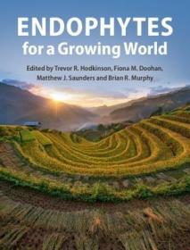 现货 Endophytes For A Growing World [9781108471763]