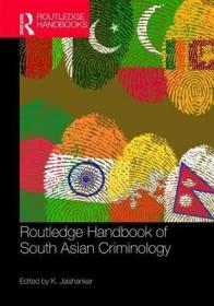 现货Routledge Handbook of South Asian Criminology (Routledge International Handbooks)[9781482260458]