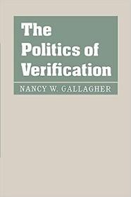 现货The Politics of Verification (Revised)[9780801877391]
