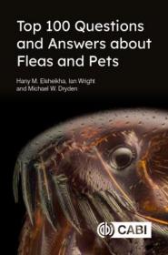 现货 Top 100 Questions and Answers about Fleas and Pets[9781789245486]