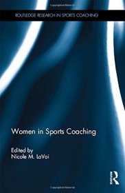 现货Women in Sports Coaching[9781138837966]