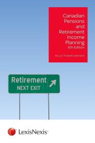 现货Canadian Pensions and Retirement Income Planning, 6th Edition[9780433491057]