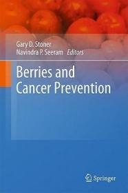 现货 Berries and Cancer Prevention[9781441975539]