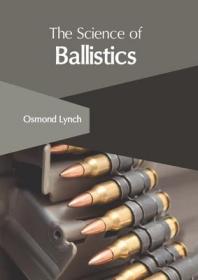 现货 The Science of Ballistics[9781632407375]