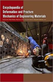 现货Encyclopaedia of Deformation and Fracture Mechanics of Engineering Materials (4 Volumes)[9781789221695]