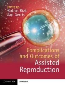 现货 Complications and Outcomes of Assisted Reproduction[9781107055643]