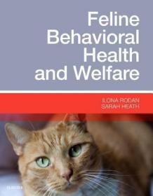现货 Feline Behavioral Health and Welfare (UK)[9781455774012]