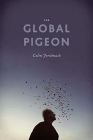现货 Global Pigeon (Fieldwork Encounters And Discoveries) [9780226001890]
