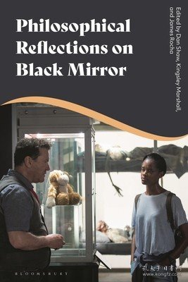 现货Philosophical Reflections on Black Mirror[9781350162143]