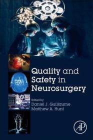 现货 Quality and Safety in Neurosurgery[9780128128985]