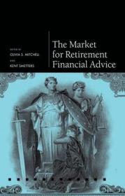 现货 Market for Retirement Financial Advice (Pension Research Council)[9780199683772]