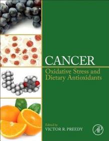 现货 Cancer: Oxidative Stress and Dietary Antioxidants[9780124052055]