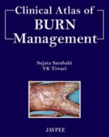 现货 Clinical Atlas Of Burn Managment [9789350252765]