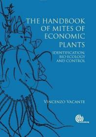 现货 Handbook of Mites of Economic Plants: Identification, Bio-Ecology and Control[9781845939946]