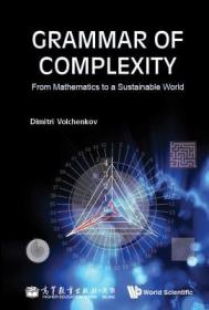 现货Grammar of Complexity: From Mathematics to a Sustainable World[9789813232495]