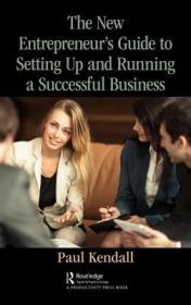 现货The New Entrepreneur's Guide to Setting Up and Running a Successful Business[9781138498693]