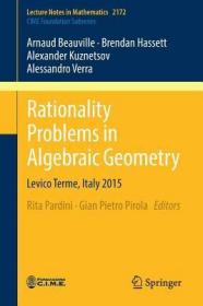 现货Rationality Problems in Algebraic Geometry: Levico Terme, Italy 2015 (2016)[9783319462080]