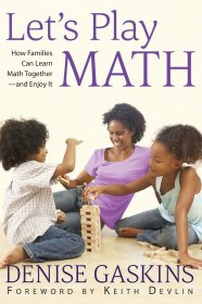 现货Let's Play Math: How Families Can Learn Math Together and Enjoy It[9781892083203]