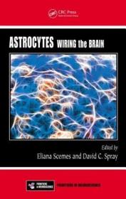 现货 Astrocytes: Wiring the Brain (Frontiers in Neuroscience)[9781439825846]