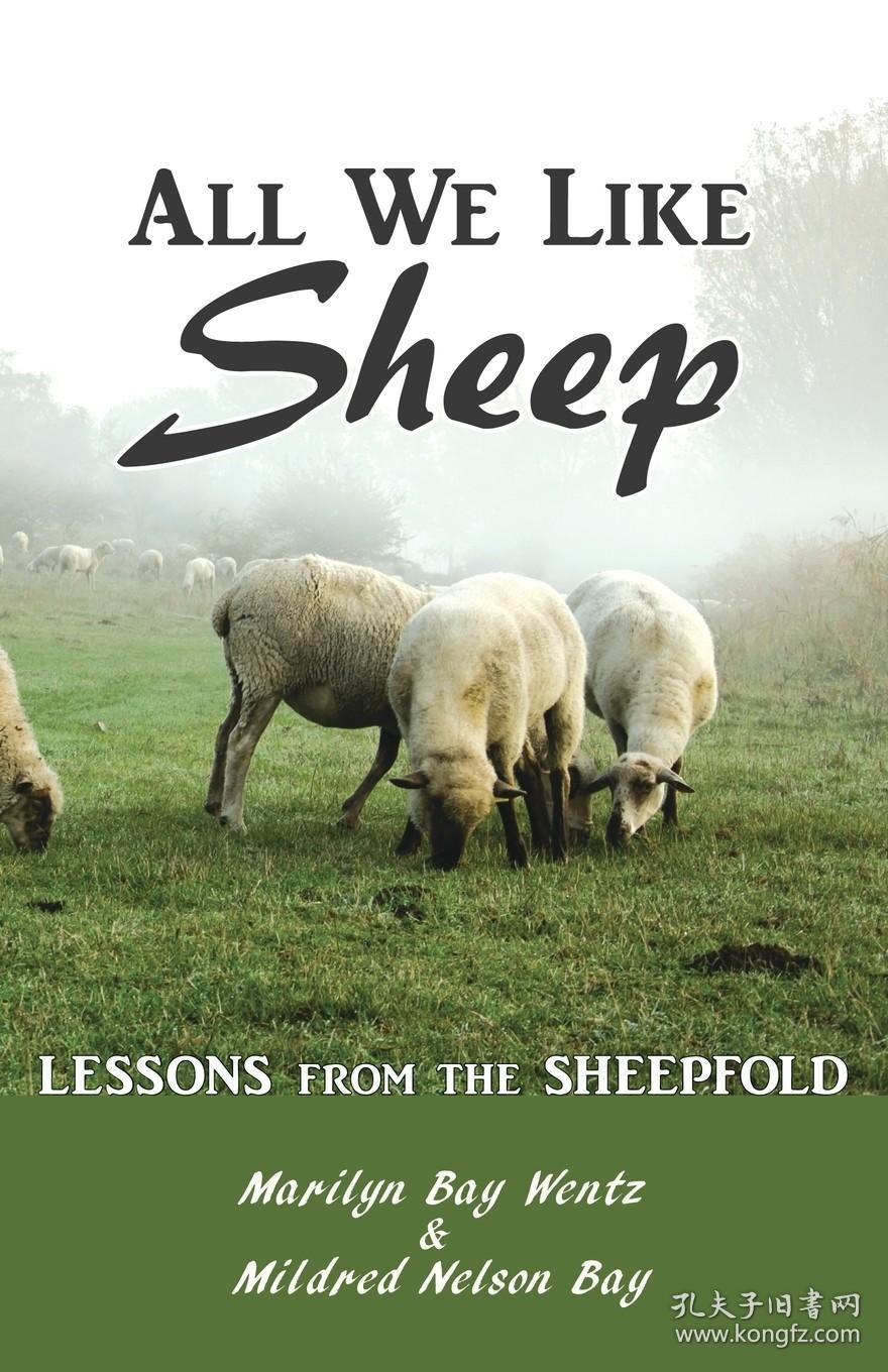 现货All We Like Sheep: Lessons from the Sheepfold[9780989101431]