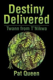 现货Destiny Delivered: Twann from T'Nikwa[9781524653859]