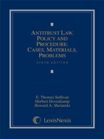 现货Antitrust Law, Policy, and Procedure: Cases, Materials, Problems (Revised)[9781422472156]