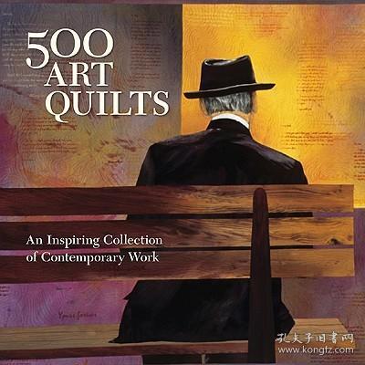 500 ART QUILTS  500种艺术织品 