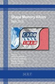 现货 Shape Memory Alloys: Sma 2018 (The Book Presents Selected, Peer Reviewed Papers from the 3rd International Conference on Shape Mem) (Materials Research Proceedi[9781644900000]