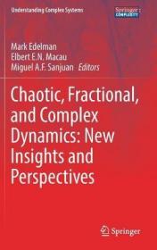 现货Chaotic, Fractional, and Complex Dynamics: New Insights and Perspectives (2018)[9783319681085]