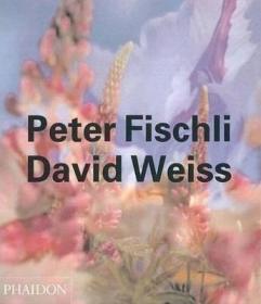 现货Peter Fischli David Weiss[9780714843230]