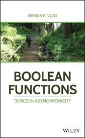 现货Boolean Functions: Topics in Asynchronicity[9781119517474]