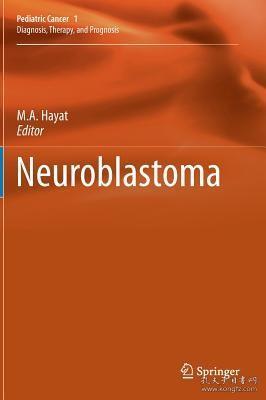 现货 Neuroblastoma (2012) (Pediatric Cancer)[9789400724174]