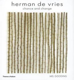 现货Herman de Vries: Chance and Change. Mel Gooding[9780500093276]